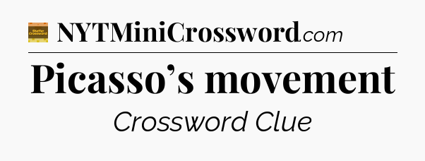 Picasso’s movement - Eugene Sheffer Crossword