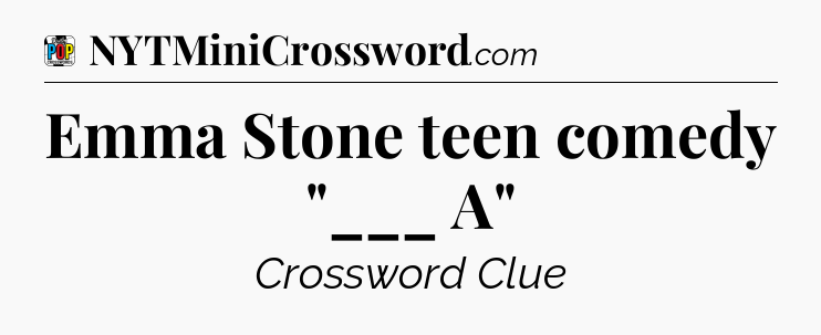 Emma Stone teen comedy 
