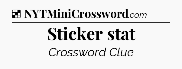 Solution: Sticker stat - NYT Crossword