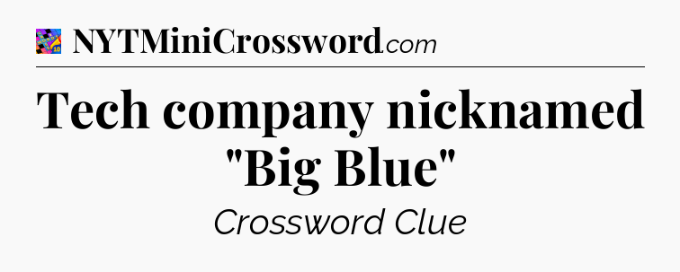 Tech company nicknamed 