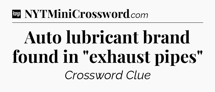 Auto lubricant brand found in 