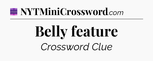 Belly feature - Thomas Joseph Crossword