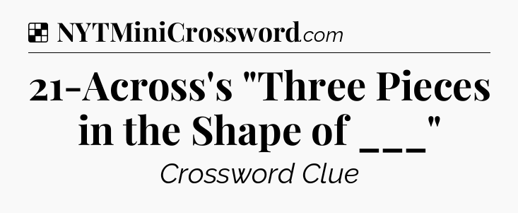Solution: 21-Across's 