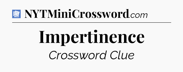 Impertinence Puzzle Page Crossword Clue