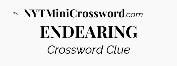 ENDEARING - WSJ Crossword