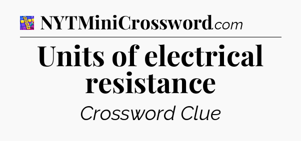 Units of electrical resistance Codycross