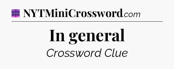 In general - Thomas Joseph Crossword