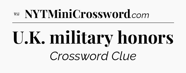 U.K. military honors - WSJ Crossword