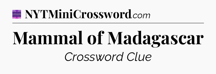 Mammal of Madagascar - Thomas Joseph Crossword