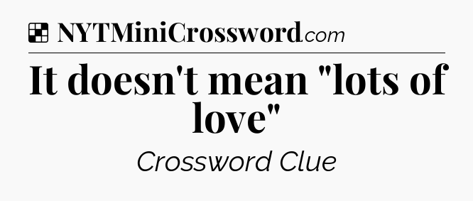 Solution: It doesn't mean 