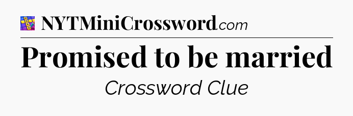 Promised to be married Codycross