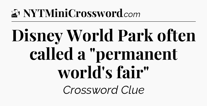 Disney World Park often called a 