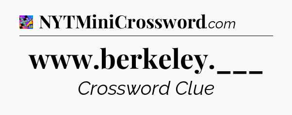 www.berkeley.___ Crossword Clue