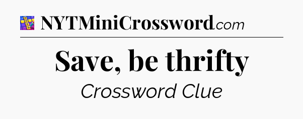 Save, be thrifty Codycross