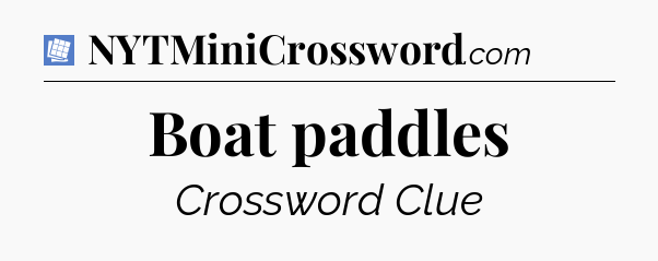 Boat paddles Puzzle Page Crossword Clue