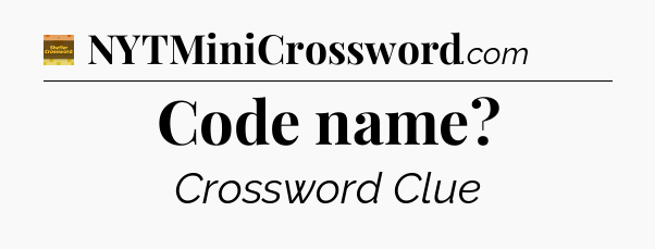 Code name - Eugene Sheffer Crossword