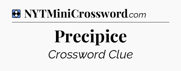 Solution: Precipice - NYT Mini Crossword