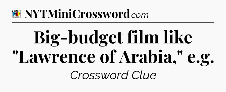 Big-budget film like 