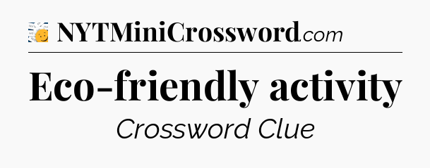 Eco-friendly activity - 7 Little Words