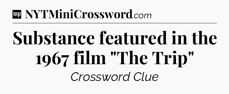 Substance featured in the 1967 film 