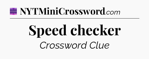 Speed checker - Thomas Joseph Crossword
