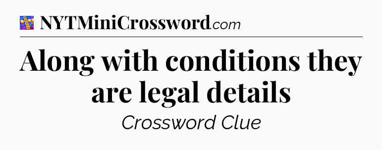 Along with conditions they are legal details Codycross