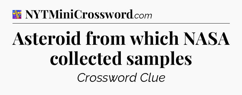 Asteroid from which NASA collected samples Codycross