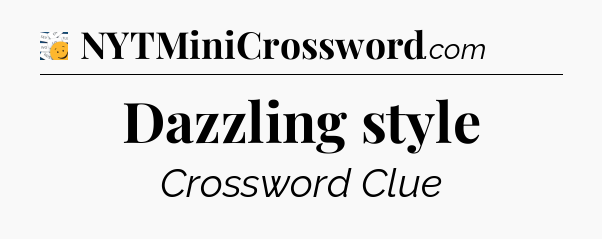 Dazzling style - 7 Little Words