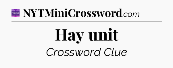 Hay unit - Thomas Joseph Crossword