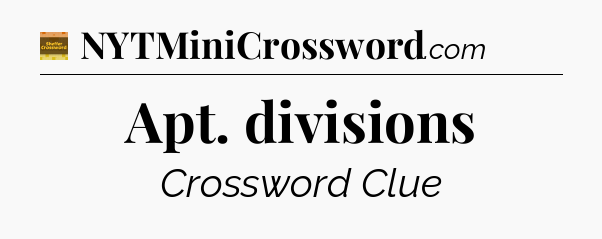 Apt. divisions - Eugene Sheffer Crossword
