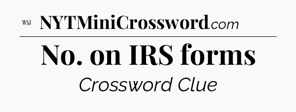 No. on IRS forms - WSJ Crossword