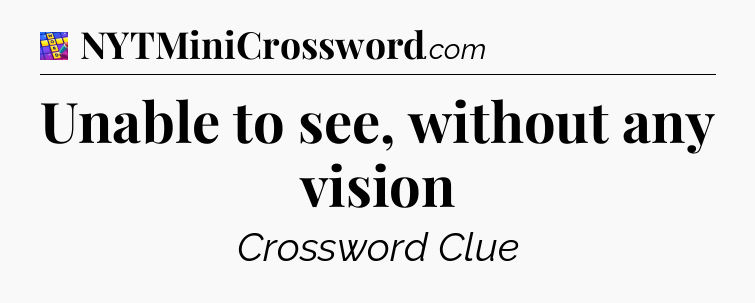 Unable to see, without any vision Codycross