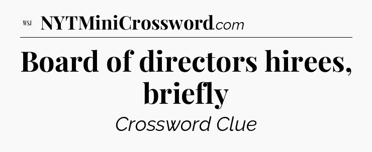Board of directors hirees, briefly - WSJ Crossword