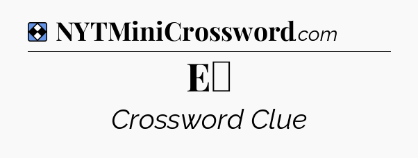 Solution: E♭ - NYT Mini Crossword