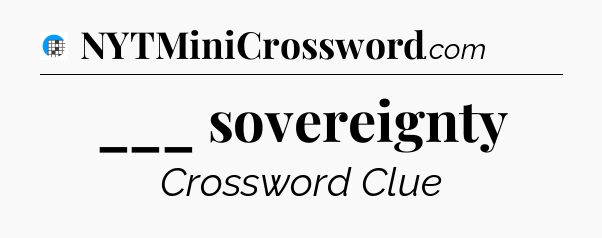 ___ sovereignty Crossword Clue