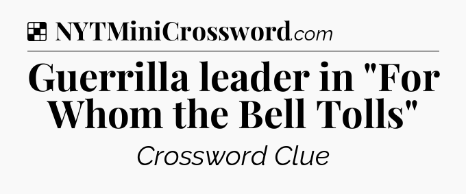 Solution: Guerrilla leader in 