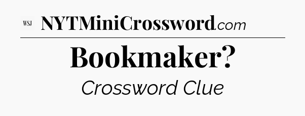 Bookmaker - WSJ Crossword