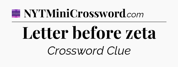 Letter before zeta - Thomas Joseph Crossword