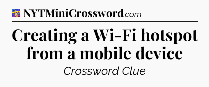 Creating a Wi-Fi hotspot from a mobile device Codycross