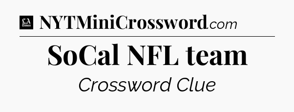 SoCal NFL team - LA Times Crossword