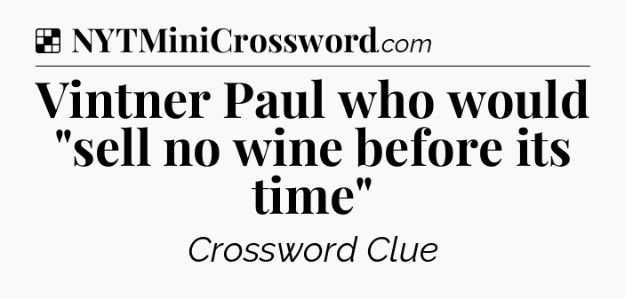 Solution: Vintner Paul who would 