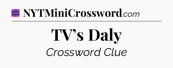 TV’s Daly - Thomas Joseph Crossword
