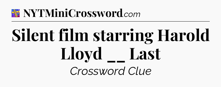 Silent film starring Harold Lloyd __ Last Codycross