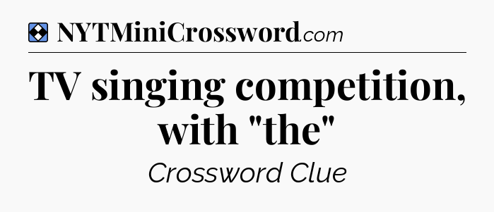 Solution: TV singing competition, with 