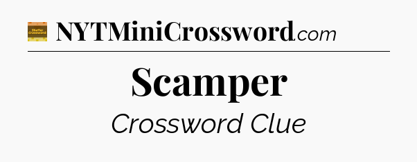 Scamper crossword clue Eugene Sheffer