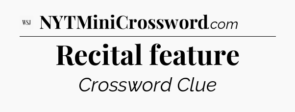 Recital feature - WSJ Crossword
