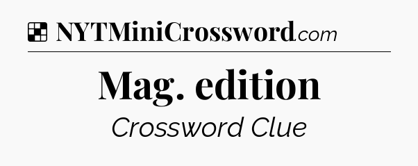 Solution: Mag. edition - NYT Crossword