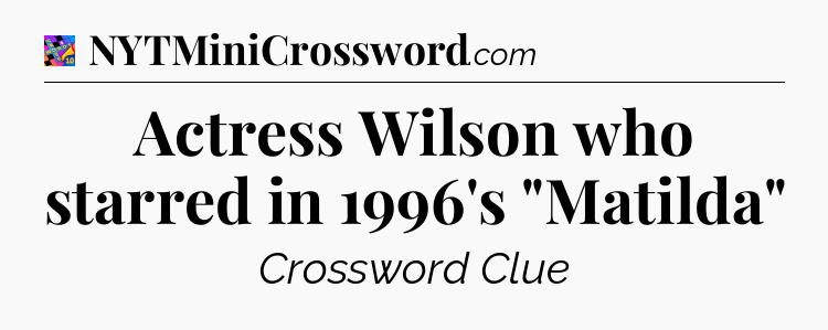 Actress Wilson who starred in 1996's 