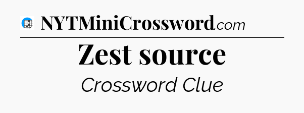 Zest source Crossword Clue
