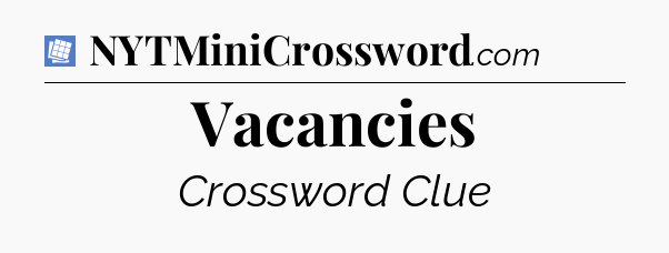 Vacancies Puzzle Page Crossword Clue